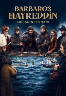  Хайреддин Барбароса: Указ султана 
